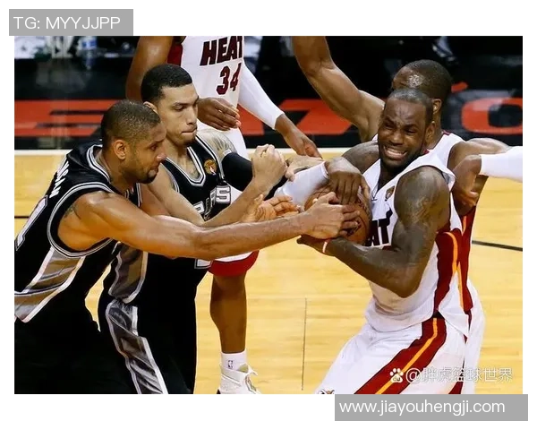 07年NBA总决赛回顾马刺与骑士的巅峰对决与传奇时刻